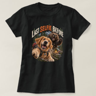 Last Selfie Before Bear Encounter Funny Camping T-Shirt
