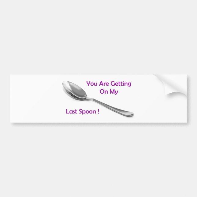 Last Spoon Bumper Sticker (Front)