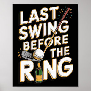 Last Swing Before The Ring 1 Poster