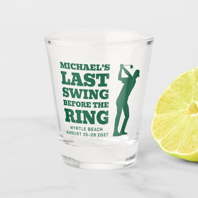 Last Swing Before the Ring Bachelor Shot Glass (Front)
