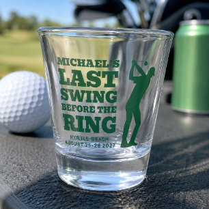 Last Swing Before the Ring Bachelor Shot Glass