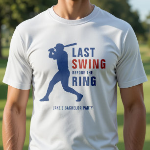 Last Swing Before the Ring Baseball Bachelor Party T-Shirt