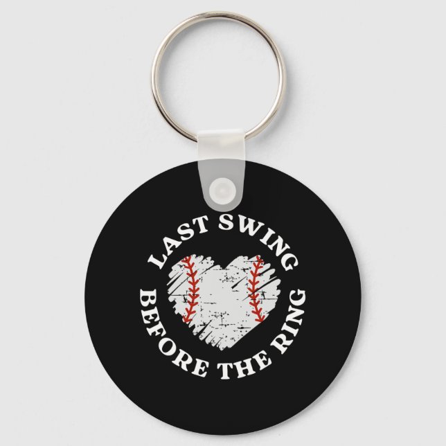 Last Swing Before The Ring Baseball Bride Bachelor Key Ring (Front)