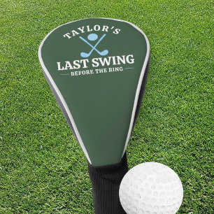 Last Swing Before The Ring Golf Bachelor Head Cover