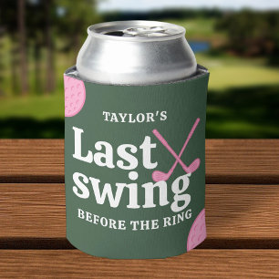 Last Swing Before The Ring Golf Bachelorette Can Cooler