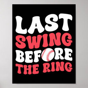 Last Swing Before The Ring  Poster