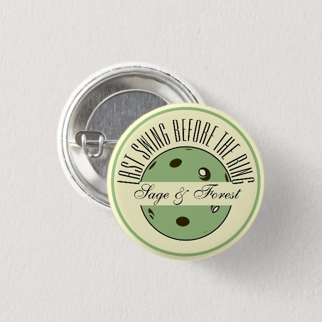 Last Swing Before the Ring Sage Bridal Party  3 Cm Round Badge (Front & Back)