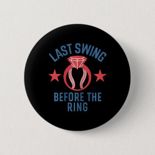 Last Swing Before The Ring Sell Bride Chelorette P 6 Cm Round Badge