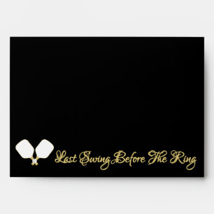 Last Swing Before the Ring Wedding Pickleball Envelope