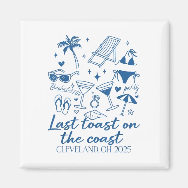 Last Toast On The Coast Bachelorette Beach Party B Magnet (Front)