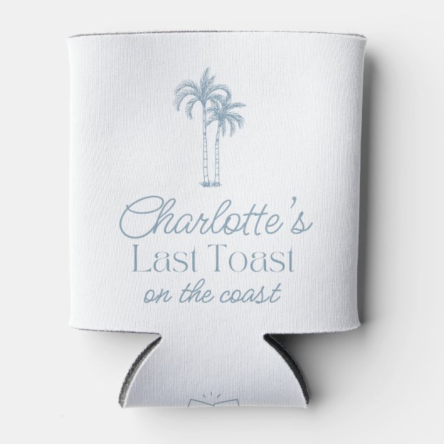 Last toast on the coast bachelorette can cooler (Front)