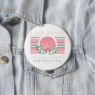 Last Toast on the Coast – Bachelorette Nautical 10 Cm Round Badge