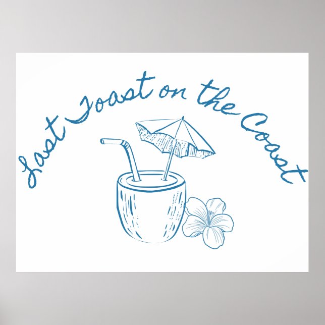 Last Toast on the Coast Bachelorette Party Design  Poster (Front)
