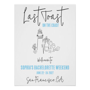 Last Toast on the Coast Bachelorette Welcome Poster