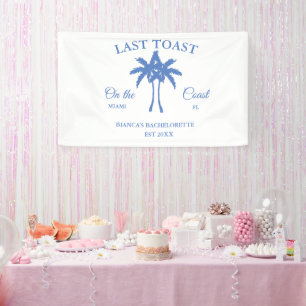 Last Toast on the coast Beach Bachelorette party Banner