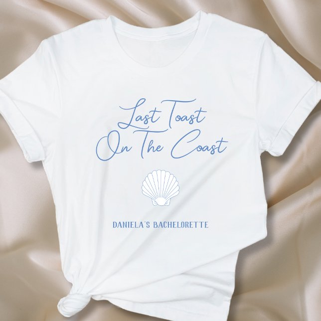Last Toast On The Coast Beach Bachelorette T-Shirt (Last Toast On The Coast Beach Bachelorette T-Shirt)