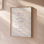 Last Toast on the Coast Beach Blue Bachelorette Poster<br><div class="desc">This design features trendy bold text,  beachy coastal vibes with hand drawn cocktails.</div>