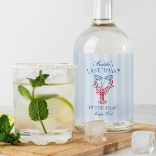 Last Toast on the Coast Lobster Bachelorette Party Liquor Bottle Label