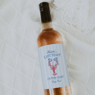 Last Toast on the Coast Lobster Bachelorette Party Wine Label