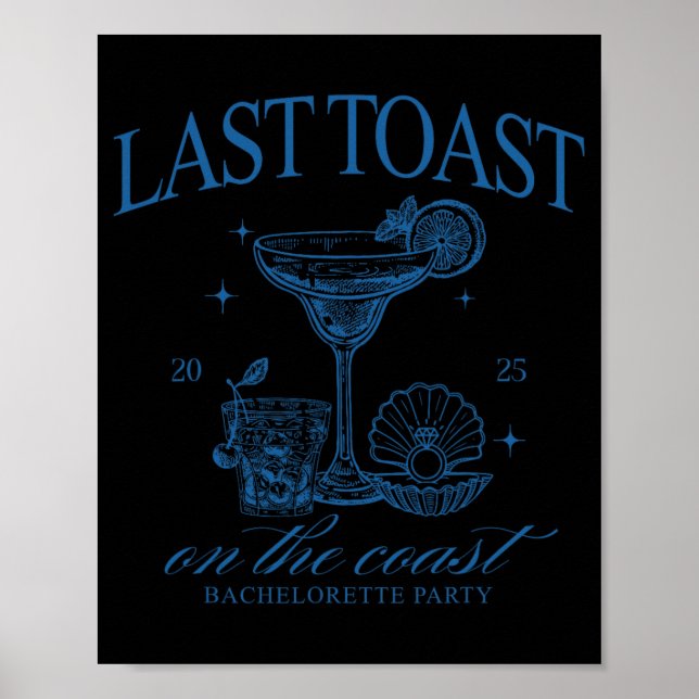 Last Toast On The Coast Team Bride Beach Bachelore Poster (Front)