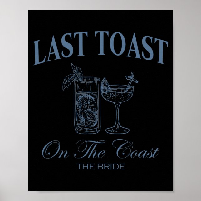 Last Toast On The Coast The Bride Beach Bacheloret Poster (Front)