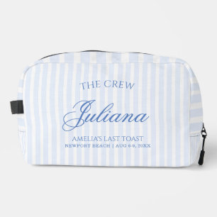 Last Toast on The Coast The Crew Dopp Kit