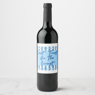 Last Toast on the Coast Wine Label
