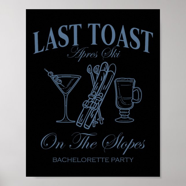 Last Toast On The Slopes Chelor Skiing Bridal Part Poster (Front)