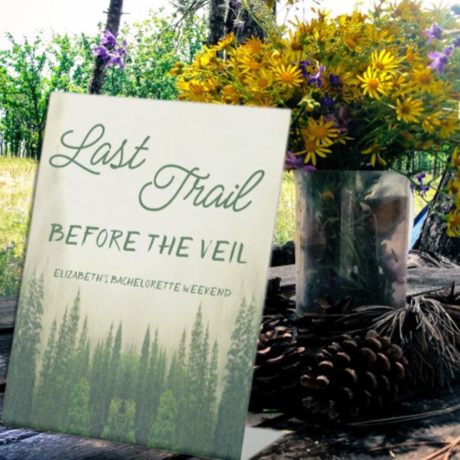 Last Trail Before The Veil Bachelorette Pedestal Sign (Creator Uploaded)