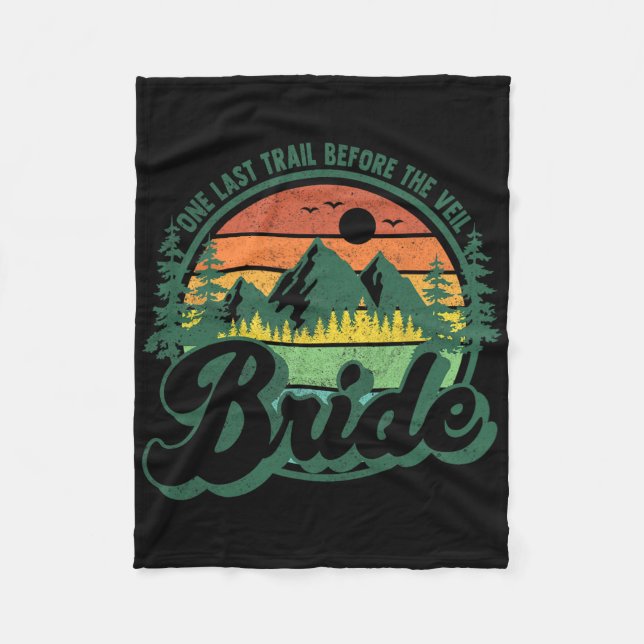 Last Trail Before The Veil Bride Camp Camping Bach Fleece Blanket (Front)