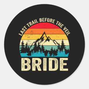 Last Trail Before The Veil Bride Retro Hiking Bach Classic Round Sticker