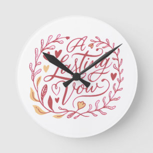 Lasting Vow Romantic Love Quote Valentines Round Clock