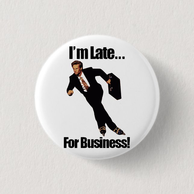 Late For Business Rollerblade Skater Meme 3 Cm Round Badge (Front)