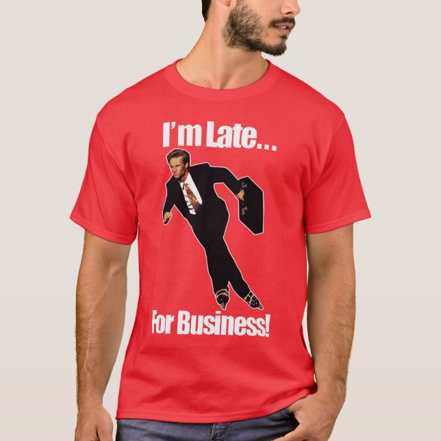 Late For Business Rollerblade Skater Meme T-Shirt (Front)