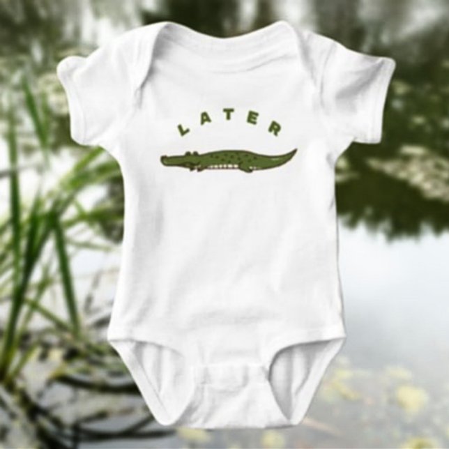 Later Alligator Baby Bodysuit – Fun & Cute (Creator Uploaded)