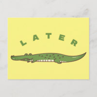 Later Alligator Postcard - Playful Goodbye Design