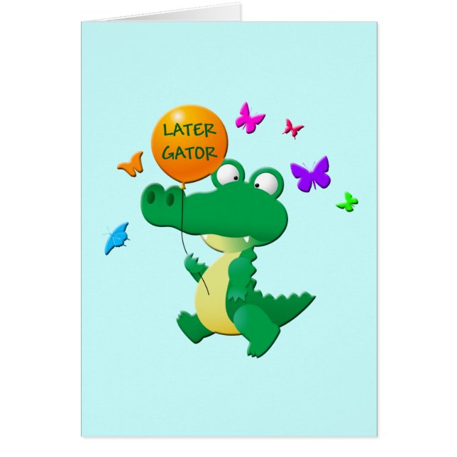 LATER GATOR (Front)