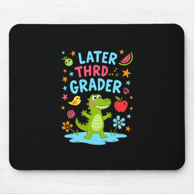 Later Gator Funny Alligator Kids Cute Third Mouse Pad (Front)