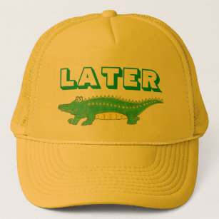 Later Gator Green Alligator Croc Crocodile Reptile Trucker Hat
