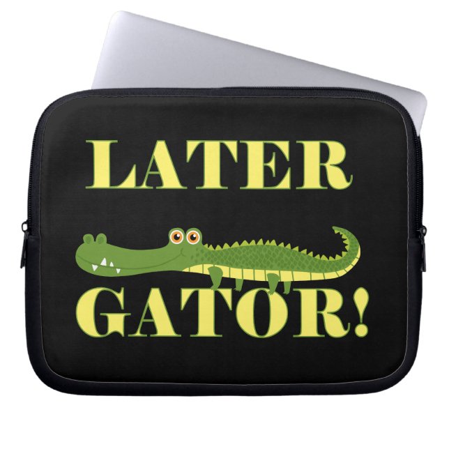 Later Gator Laptop Sleeve (Front)