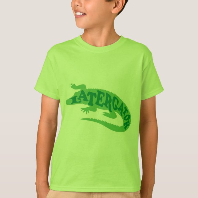 Later Gator T-Shirt (Front)