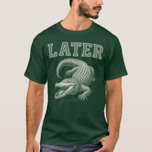 Later Gator Vintage 90s friends T-Shirt