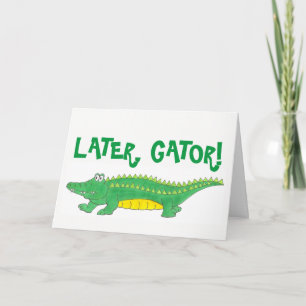 Later Gator We'll Miss You Alligator Crocodile Card