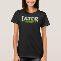 Later Gator Women's Graphic