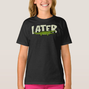 Later Gator Women's Graphic T-Shirt