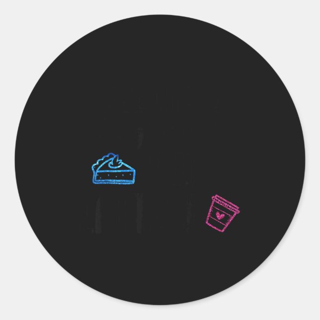 Lates I Thought You Said E And Lattes Funny Fitnes Classic Round Sticker (Front)