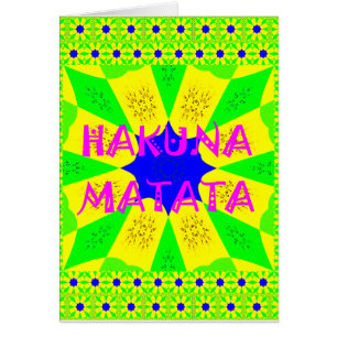 Latest Hakuna Matata Beautiful Amazing Design Colo