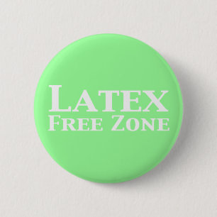 Latex Free Zone Gifts 6 Cm Round Badge