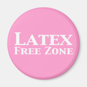 Latex Free Zone Gifts Magnet