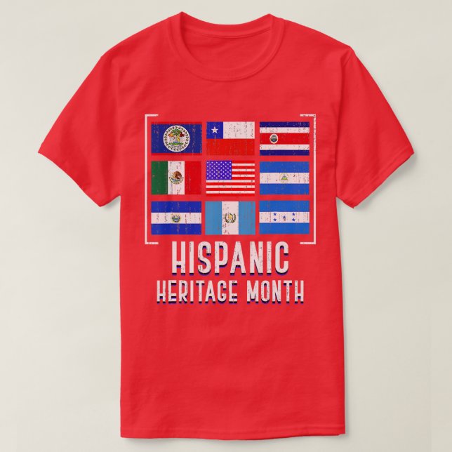 Latin Culture Latino Countries Flag Hispanic Herit T-Shirt (Design Front)